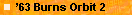 �63 Burns Orbit 2 Combo  